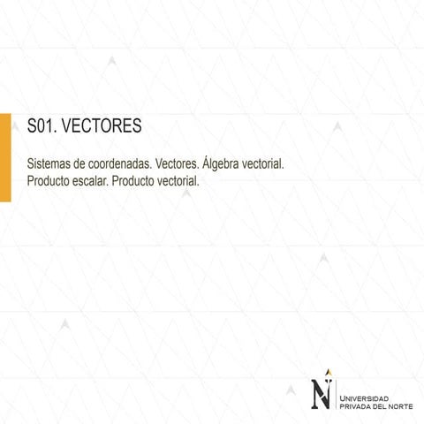 Vectores. Álgebra vectorial