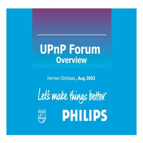 UPnP Forum Overview - H Elenbaas