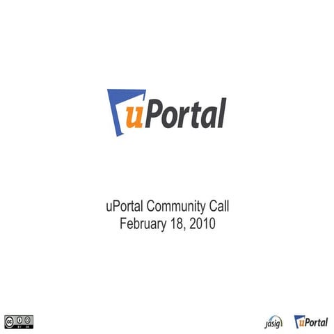 uPortal Community Call February 18, 2010