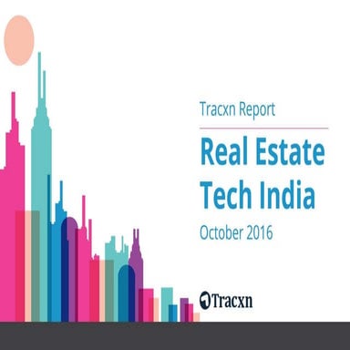 Tracxn Research: Real Estate Tech India Landscape, October 2016