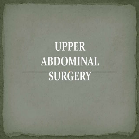 Upper abdominal surgery (hospital) pptx.pptx