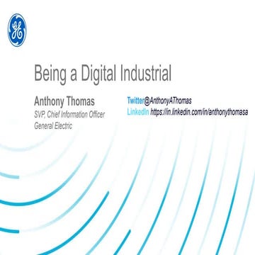 Being a Digital Industrial By Anthony Thomas, Group Chief Information Officer...