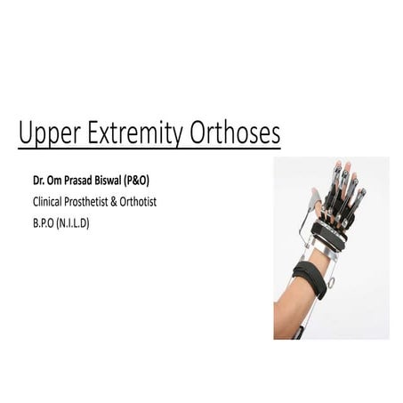 Upper extremity orthoses 