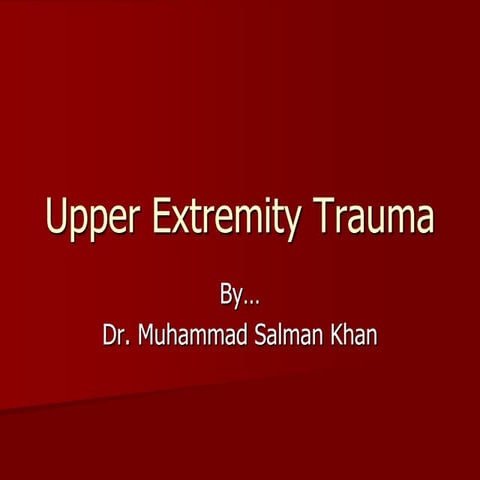 Upper extremity trauma
