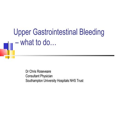 Upper gi haemorrhage 2015 slideshare version