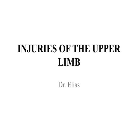 upper limb, injuries of the upper limb, detailed