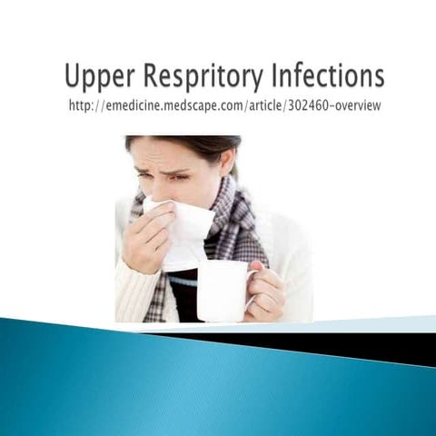 Upper respiratory infections