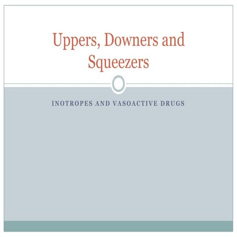 Uppers downers and squeezers