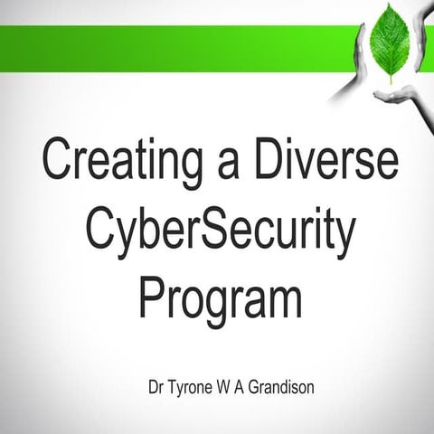 Creating A Diverse CyberSecurity Program