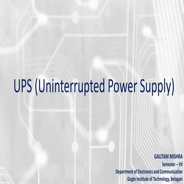 UPS (Uninterrupted Power Supply)