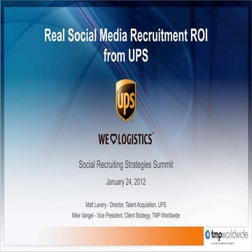 Making the Quantum Leap: UPS Social Media Recruitment ROI 2012