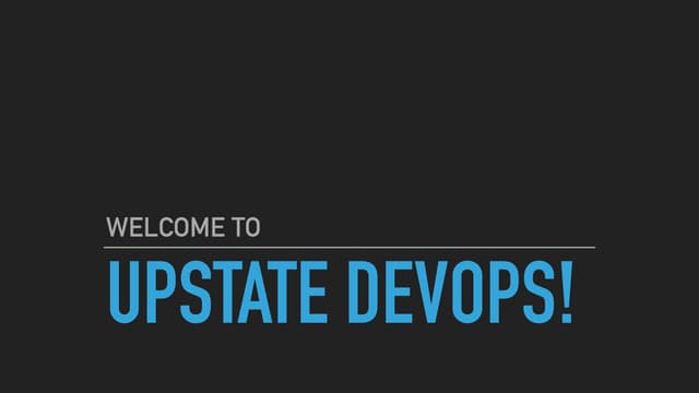 Upstate DevOps - Containers 101 - March 28, 2019