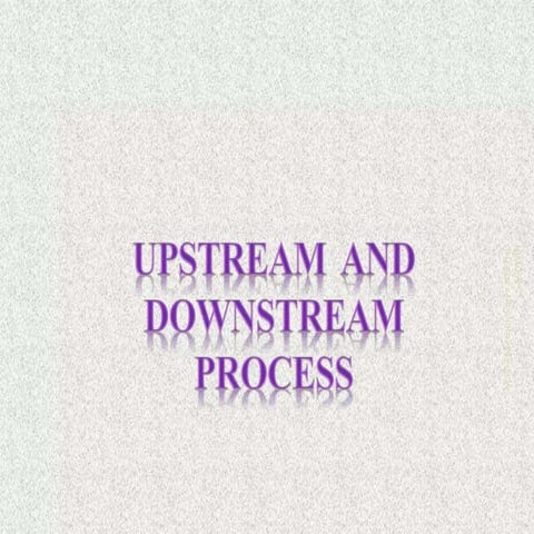 Upstream and Downstream Processing of Fermentation.pptx