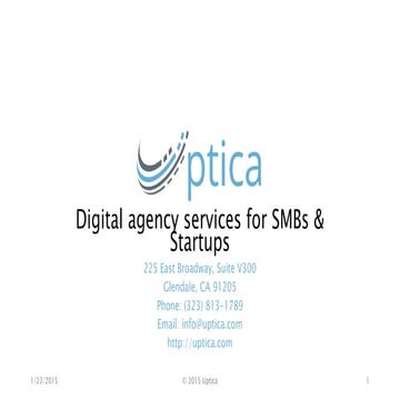 Pitch Deck for Uptica Digital Agency - Los Angeles / Orange County