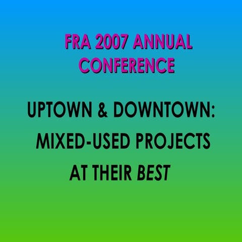 Uptown & downtown   mixed use projects at their best - don paight
