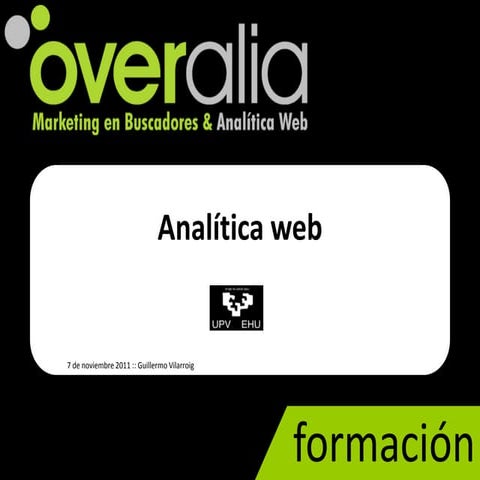 Analítica web Overalia Máster Comunicación Corporativa UPV/EHU 2012