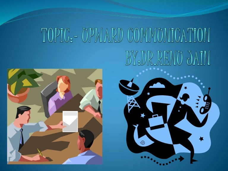 Upward communication