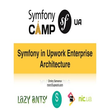 Symfony в архитектуре Upwork Enterprise