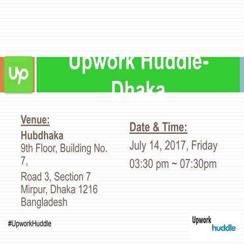 Upwork Huddle Dhaka | PPT