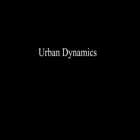 Urban Dynamics
