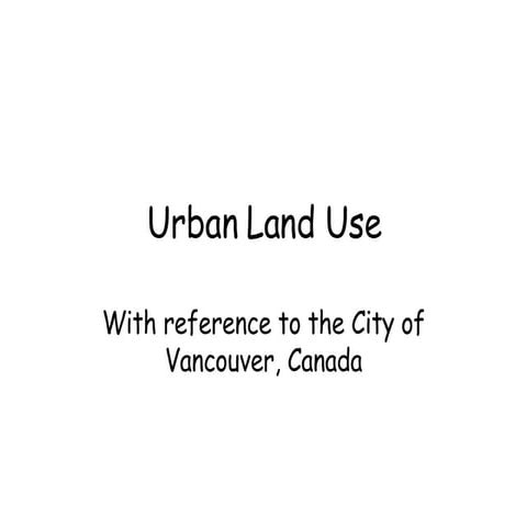 Urban Land Use in Vancouver