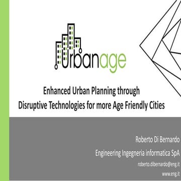 Enhanced Urban Planning through Disruptive Technologies for more Age Friendl...