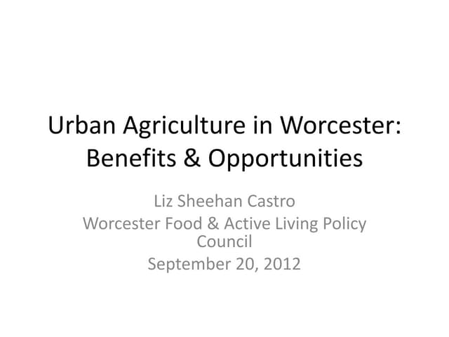 Urban Agriculture in Worcester, MA