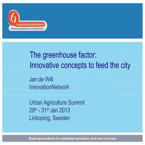 The greenhouse factor: innovative concepts for feeding the city