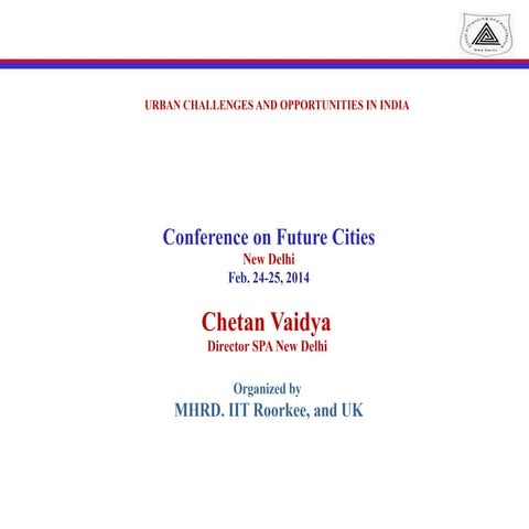 URBAN CHALLENGES AND OPPORTUNITIES IN INDIA.pptx