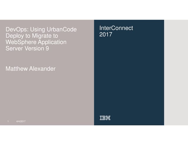 Using UrbanCode Deploy to Migrate to WebSphere Application Server Version 9