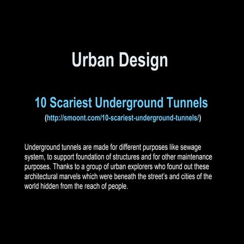 Urban design of underground tunnels
