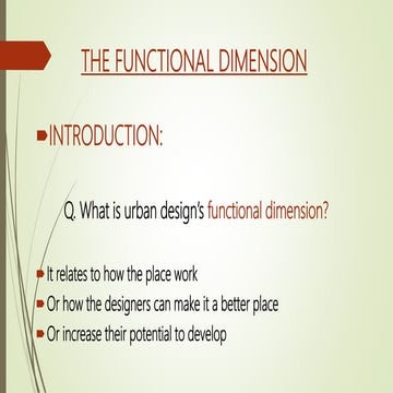 Urban design (the functional dimension of designing an urban area)