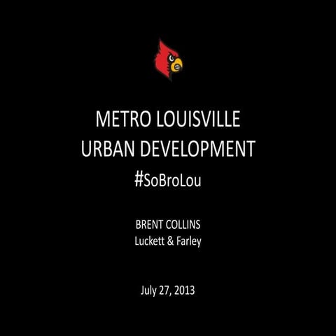 Metro Louisville Urban Development: SoBro