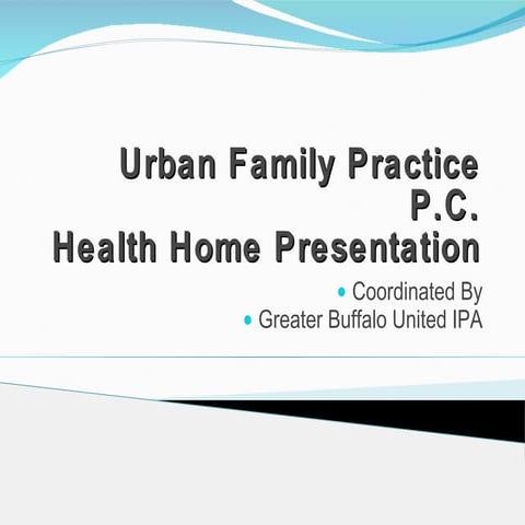 Urban family practice pc for health home