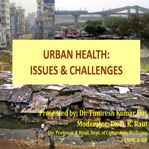 Urban health - issues and challenges