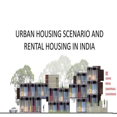 Urban housing scenario and rental housing in india