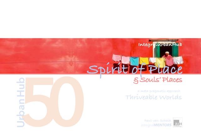 Urban Hub 50: Spirits of Place  - & the Souls' of Places