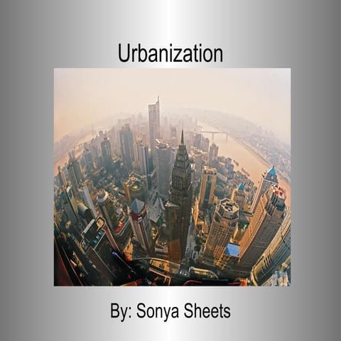 Urbanization