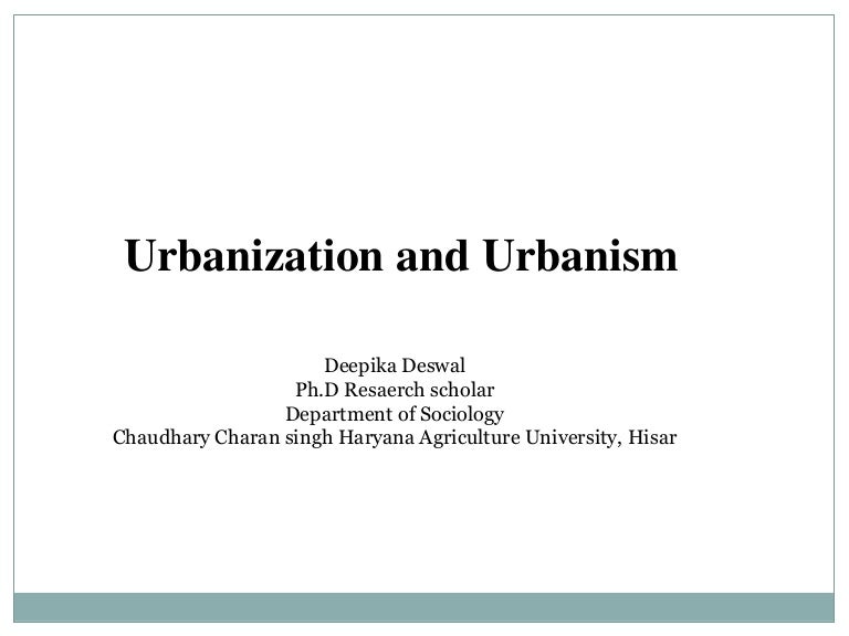 Urbanization And Urbanism