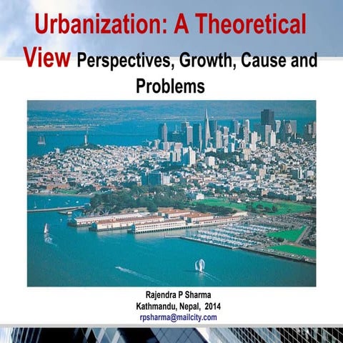 Urbanization: A Theoretical View (Perspectives, growth, cause and problems)