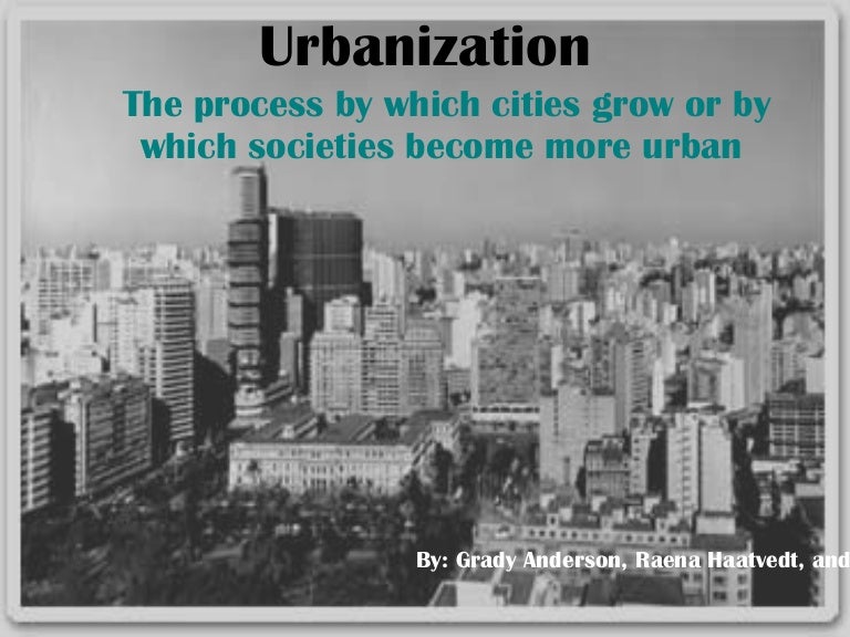 Urbanization