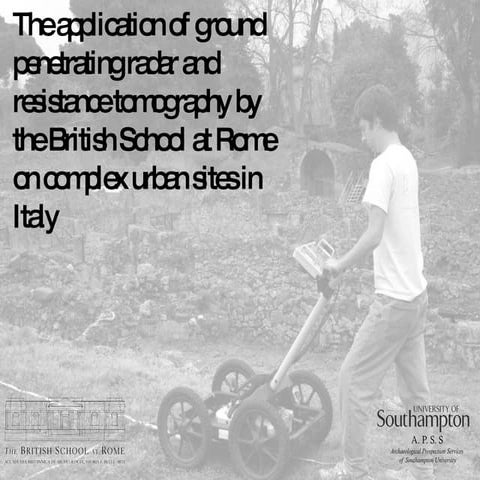 "The Application of GPR and Resistance Tomography by the BSR on Complex Urban...