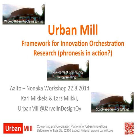 Urban Mill Orchestration Model-2014-08-22 Nonaka-Aalto_WS_final