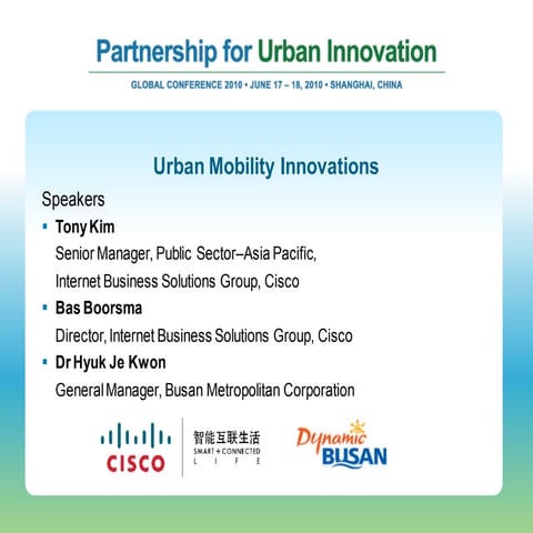 Urban Mobility Innovation: Cisco Pavilion Showcase Session, 18th June 2010