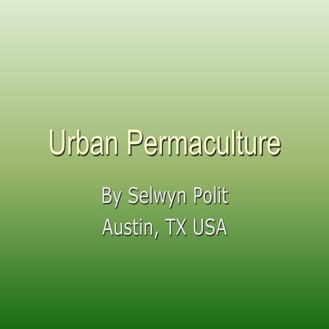 Urban Permaculture for the Austin Permaculture Guild