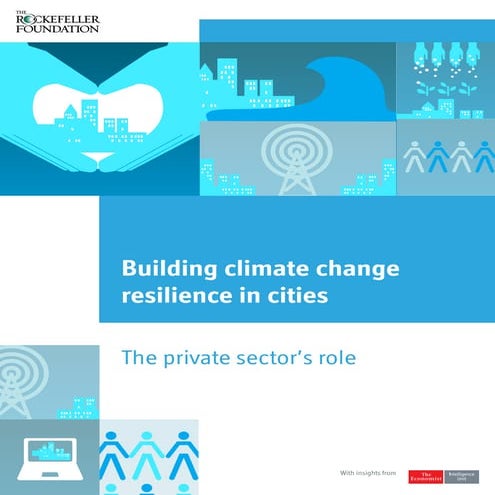 Building Climate Change Resilience in Cities - The Private Sector's Role