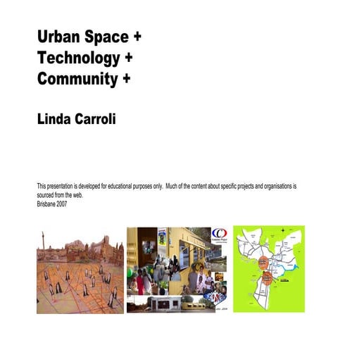 Urban Space, Technology & Community