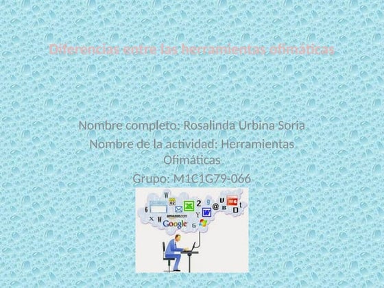 Diferencia  entre las herramientas ofimaticas