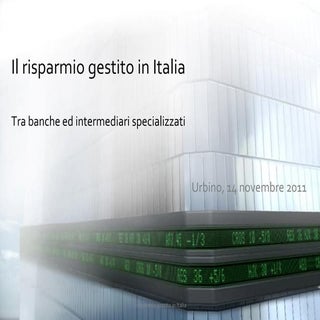 Il risparmio gestito in Italia