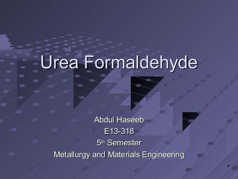Urea formaldehyde
